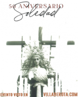 50° Aniversario Bendición Virgen de la Soledad