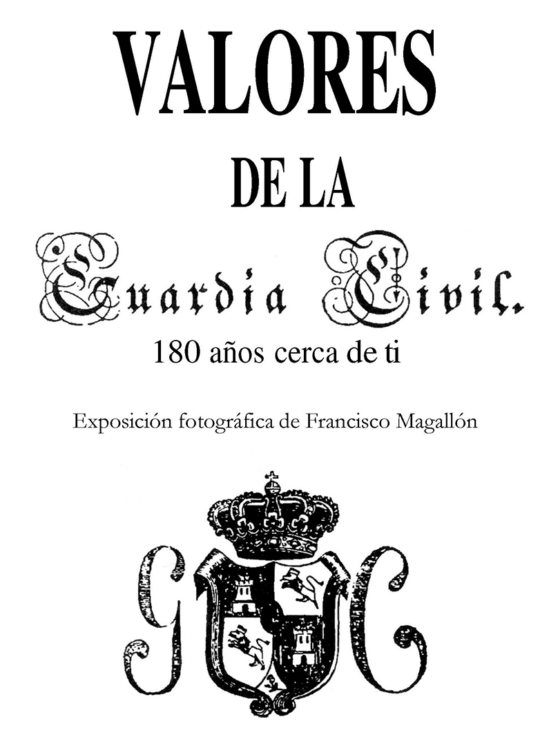 Exposición fotográfica “Valores de la Guardia Civil. 180 año…
